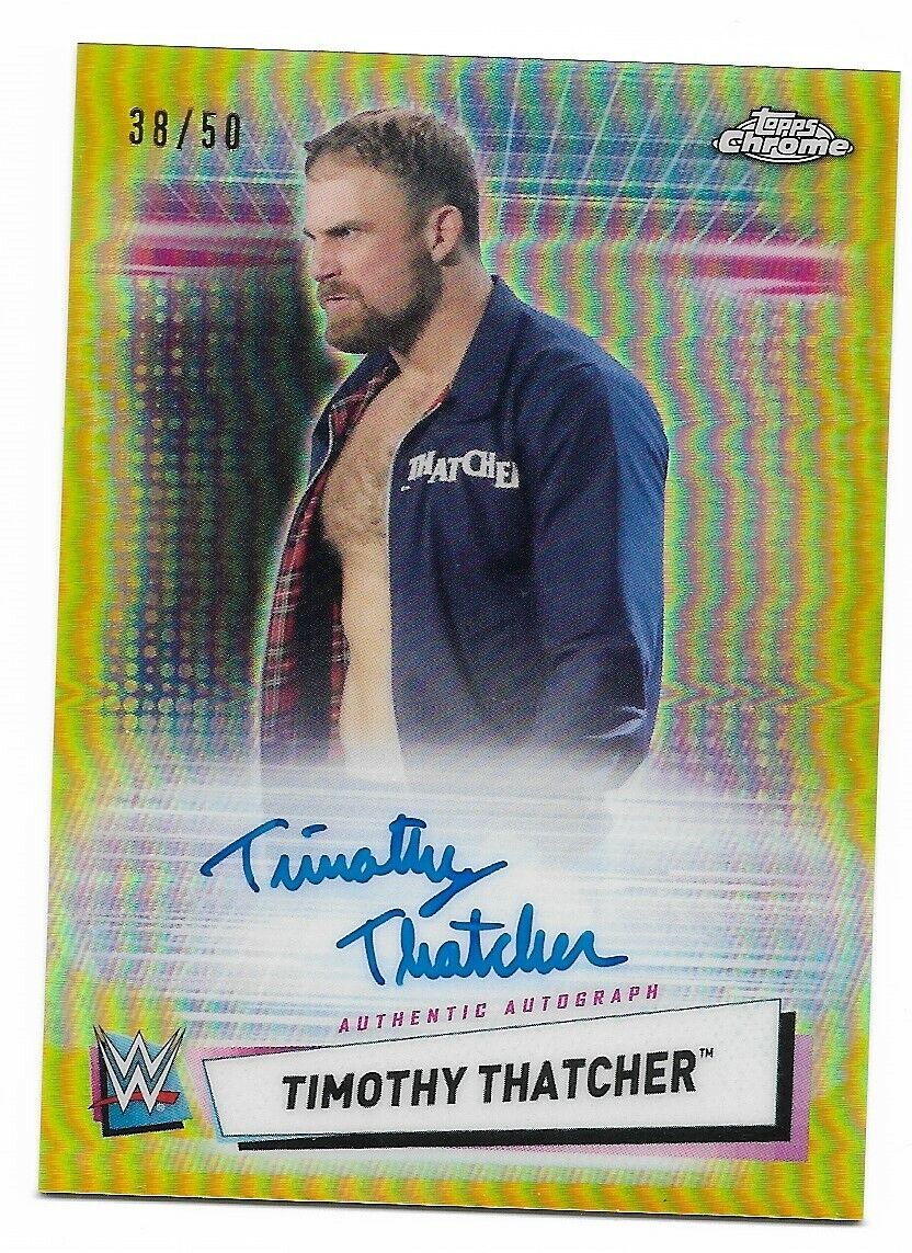 2021 Topps Chrome WWE Gold Refractor Timothy Thatcher AUTO 38/50 card