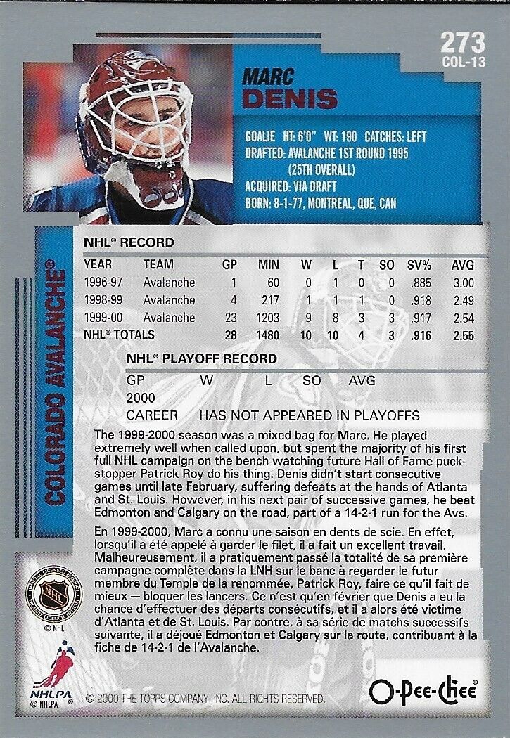 Carte de prospection originale signée Marc Denis 2000/01 O Pee Chee Colorado Avalanche