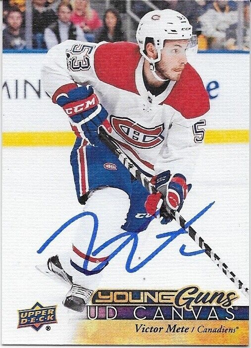 Autographed 17-18 UD Montreal Canadiens Young Guns Canvas Victor Mete Rookie Crd