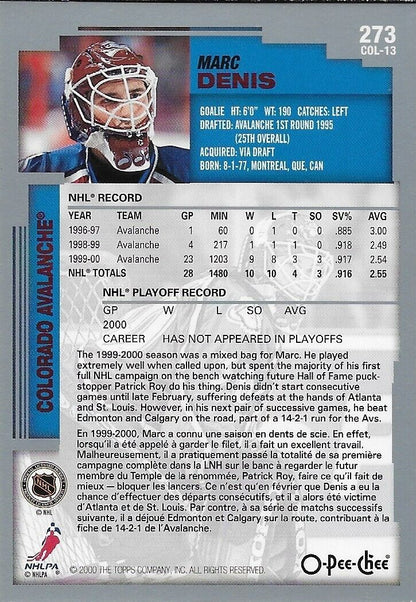 Carte de prospection originale signée Marc Denis 2000/01 O Pee Chee Colorado Avalanche