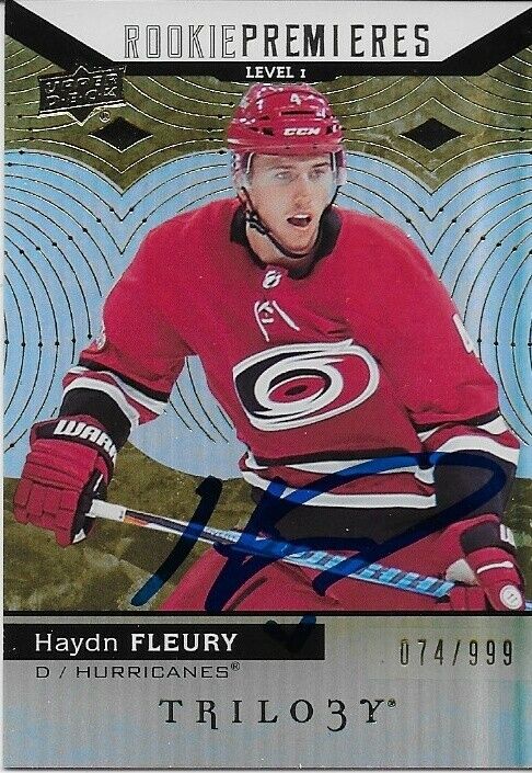 Carte signée Haydn Fleury UD 17/18 Rookie Premieres Trilogy 074/999 Hurricanes