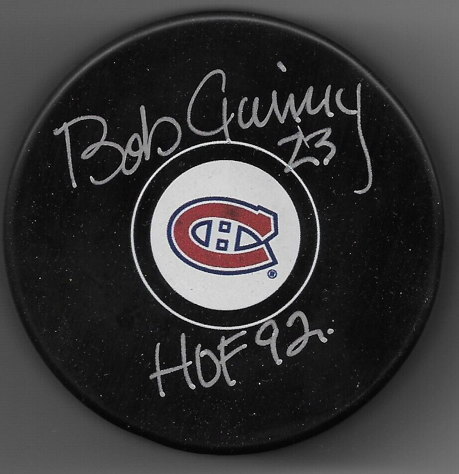 Signed Bob Gainey Montreal Canadiens Puck Inscribed H of F 92 Private Signing