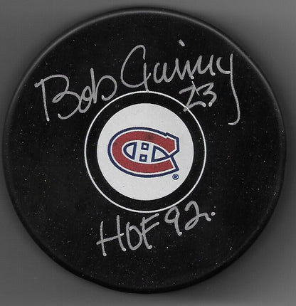 Signed Bob Gainey Montreal Canadiens Puck Inscribed H of F 92 Private Signing